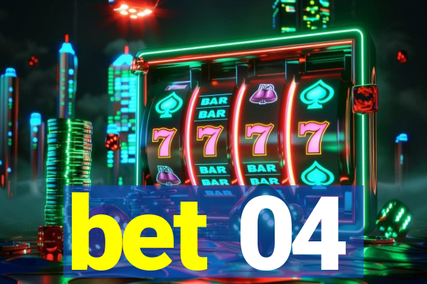 bet 04